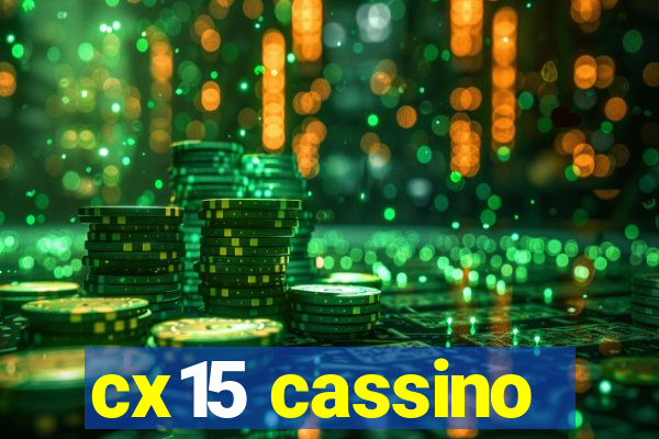 cx15 cassino